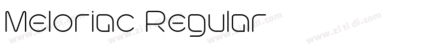 Meloriac Regular字体转换 Meloriac Regular字体转换